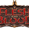 Flesh & Blood