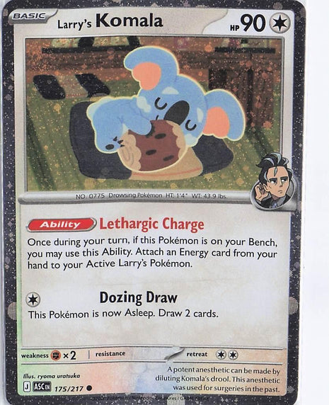 Larry’s Komala 175/217 (Cosmic)