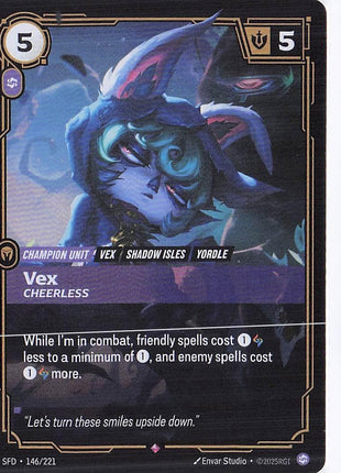 Vex, Cheerless 146/211