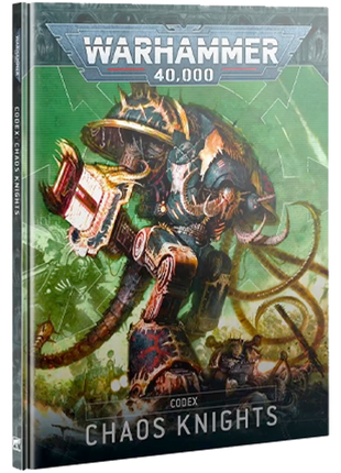 Warhammer 40k - Chaos Knights Codex