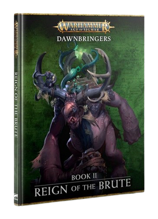Warhammer: Age of Sigmar - Dawnbringers Book 2: Reign of the Brute