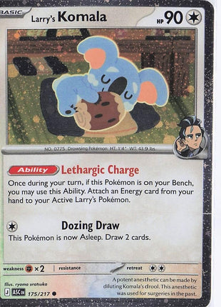 Larry’s Komala 175/217 (Cosmic)